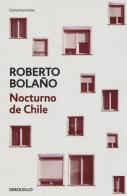 Nocturno de Chile di Roberto Bolaño edito da Debolsillo