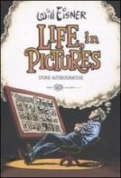 Life, in pictures. Storie autobiografiche di Will Eisner edito da Einaudi