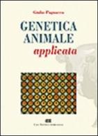 Genetica animale applicata di Giulio Pagnacco edito da CEA