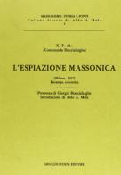 L' espiazione massonica (1927) di Comunardo Braccialarghe edito da Forni