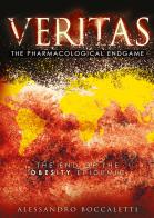 Veritas. The pharmacological endgame. Ediz. italiana di Alessandro Boccaletti edito da Youcanprint