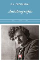 Autobiografia di Gilbert Keith Chesterton edito da Lindau