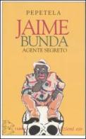 Jaime Bunda, agente segreto. Racconto di alcuni misteri di Pepetela edito da E/O