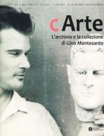C'Arte. L'archivio e la collezione di Gino Montesanto edito da Compositori