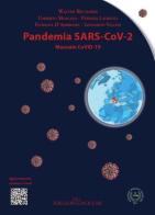 Pandemia SARS-Cov-2. Manuale CoVID-19 di Walter Ricciardi, Umberto Moscato, Patrizia Laurenti edito da Idelson-Gnocchi