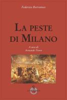 La peste di Milano di Federico Borromeo edito da Luni Editrice