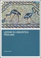 Lezioni di linguistica friulana di Federico Vicario edito da Forum Edizioni