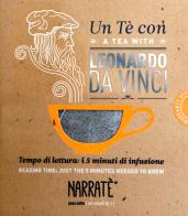 Un tè con Leonardo da Vinci-A tea with Leonardo da Vinci. Ediz. bilingue di Luca Caricato edito da Narratè