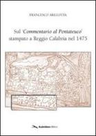 Sul «commentario al pentateuco» stampato a Reggio Calabria nel 1475