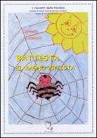 Battista, il ragno artista di Carmela Casuccio edito da La Colomba