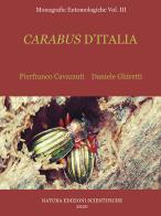 Carabus d'Italia di Daniele Ghiretti, Pierfranco Cavazzuti edito da Natura Edizioni Scientifiche