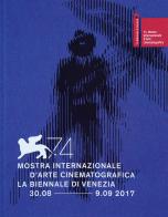 La Biennale di Venezia. 74ª mostra internazionale d'arte cinematografica. Ediz. italiana e inglese edito da La Biennale di Venezia