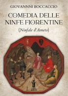Comedia delle ninfe fiorentine (Ninfale d'Ameto) di Giovanni Boccaccio edito da Aurora Boreale