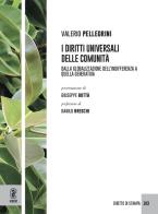 I diritti universali delle comunità di Valerio Pellegrini edito da Aracne (Genzano di Roma)