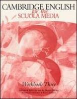 Cambridge English for the Scuola media. Workbook. Con Audiocassetta. Per la Scuola media vol.3 di Andrew Littlejohn, Diana Hicks, Maristella Sena edito da Loescher