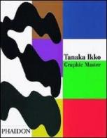 Tanaka Ikko. Graphic Master di G. Carlo Calza edito da Phaidon