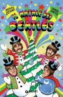 Il Natale dei Beatles di Renzo Stefanel, Franco Zanetti edito da Giunti Editore