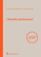 I benefici penitenziari di Francesco Faldi, Leonardo Degl'Innocenti edito da Giuffrè