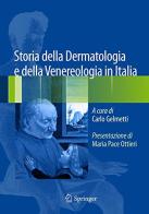 Storia della dermatologia e della venereologia in Italia edito da Springer Verlag