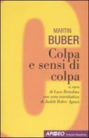 Colpa e sensi di colpa di Martin Buber edito da Apogeo