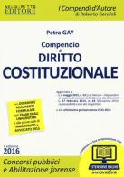 Compendio di diritto costituzionale. Con aggiornamento online di Petra Gay edito da Neldiritto Editore