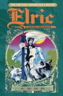 Elric. The Michael Moorcock library vol.4 di Roy Thomas edito da Editoriale Cosmo