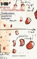 Dodicesimo quaderno italiano di poesia contemporanea edito da Marcos y Marcos
