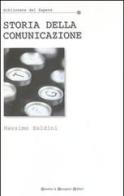 Storia della comunicazione di Massimo Baldini edito da Newton & Compton
