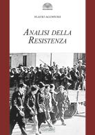 Analisi della Resistenza di Flavio Agostoni edito da Il Cerchio