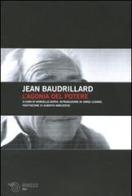 L' agonia del potere di Jean Baudrillard edito da Mimesis