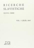 Ricerche slavistiche (2005) vol.49 edito da Il Calamo