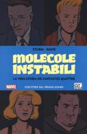 Molecole instabili. La vera storia dei Fantastici Quattro di James Sturm, Guy Davis edito da Panini Comics