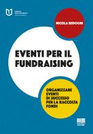 Eventi per il fundraising di Nicola Bedogni edito da Maggioli Editore