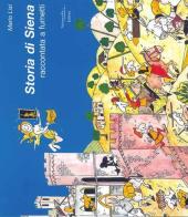 Storia di Siena raccontat a fumetti di Mario Lisi edito da Tipografia Senese