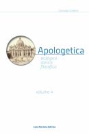 Apologetica. Religiosa, storica, filosofica vol.4 di Corrado Gnerre edito da Casa Mariana Editrice