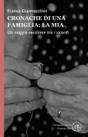 Cronache di una famiglia: la mia. Un viaggio versiliese tra i ricordi di Franca Giannecchini edito da Rapsodie Carmignani