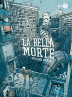 La bella morte di Mathieu Bablet edito da Mondadori