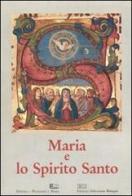 Maria e lo Spirito Santo edito da EDB
