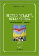 Segni di vitalità nella Chiesa. Movimenti e muove comunità di Agostino Favale edito da LAS