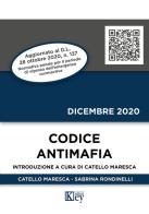 Codice antimafia di Catello Maresca, Sabrina Rondinelli edito da Key Editore