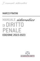 Manuale sistematico di diritto penale 2022-2023 di Marco Fratini edito da Accademia del Diritto