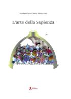 L' arte della Sapienza di Mariateresa Gloria Minervini edito da San Gennaro F.S.G.