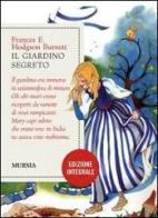 Giardino segreto. Ediz. facilitata. Con CD Audio. Con CD-ROM di Frances H. Burnett edito da Mursia Scuola