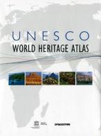 Unesco. World Heritage Atlas edito da De Agostini