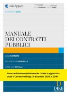Manuale dei contratti pubblici. Con aggiornamento online di Luigi Carbone, Francesco Caringella, Gianluca Rovelli edito da Dike Giuridica