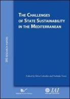 The Challenges of State Sustainability in the Mediterranean di Silvia Colombo, Nathalie Tocci edito da Nuova Cultura