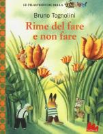 Rime del fare e non fare. Ediz. illustrata di Bruno Tognolini edito da Gallucci