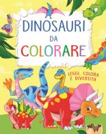 Dinosauri da colorare. Leggi, colora e divertiti! Ediz. a colori di Claudio Cernuschi, Veronica Trillò edito da Joybook