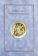 Medioevo greco. Rivista di storia e filologia bizantina vol.3 edito da Edizioni dell'Orso