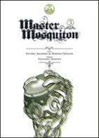 Master Mosquiton vol.3 di Hiroshi Negishi, Satoru Akahori, Tsutomu Isomata edito da Magic Press